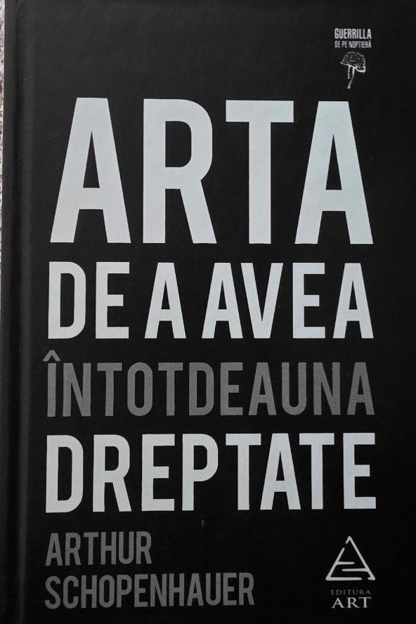 Arta de a avea întotdeauna dreptate