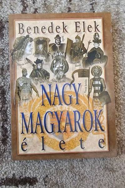 Nagy magyarok élete i.