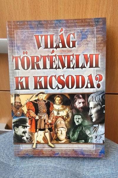 Világ történelmi ki kicsoda?