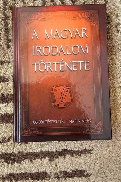 A magyar irodalom története ősköltészettől - napjainkig